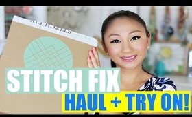 Stitch Fix Unboxing: Haul + Try On