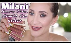 Milani Amore Shine Liquid Lip Color | Lip Swatches