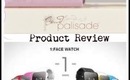 Product Review | Liquid Palisde & 1FaceWatch
