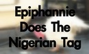 Epiphannie Does The NIgerian Tag