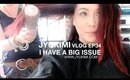 VLOG EP34 - I HAVE A BIG ISSUE | JYUKIMI.COM