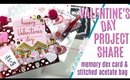 Valentines Day Project Share, Valentines Day embellishments & stitched acetate pouch packaging
