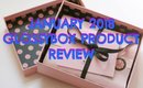 JANUARY 2018 GLOSSYBOX PRODUCT REVIEW