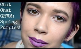 Chit Chat GRWM: Spring Purples!