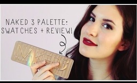 NAKED 3 Palette Review + Swatches! ♡ - Worth the Hype?!