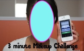 3 Min Makeup Challenge! AHHHH!