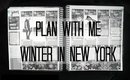Plan With Me: Winter In New York (ft Planning Roses)