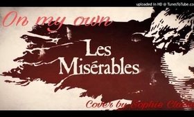 Les Miserables - On my own || Cover by Sophie Claire