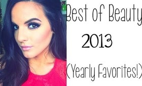 Best of Beauty 2013! (Yearly Favorites)