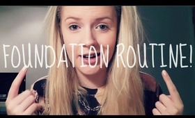 My Foundation Routine!