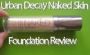 Urban Decay Naked Skin Foundation Review