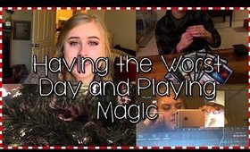 HAVING THE WORST DAY AND PLAYING MAGIC | Vlogmas Day 2