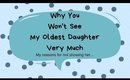 Why You Won't See My Oldest Daughter Very Much