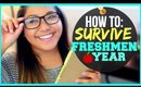 HOW TO SURVIVE FRESHMAN YEAR | FRESHMAN ADVICE