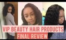 VIP Hair Products 1 Month  Final Review | BeautybyTommie