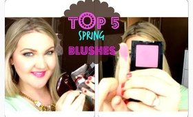 ★TOP 5 SPRING BLUSH FAVORITES★