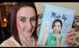 Michelle Phan Book Review - Make Up: Your Life Guide to Beauty, Style, and Success-Online and Off