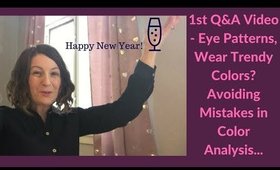 Q&A Video - Eye Patterns, Wear Trendy Colors? Avoiding Color Analysis Mistakes | Image Consultant