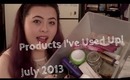 Products I've Used Up!|July 2013