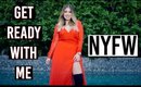 Get Ready with Me: NYFW!