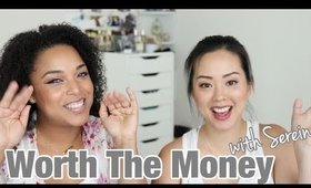 WORTH YOUR MONEY w/ SEREIN WU | Makeup Natural Hair Skincare & MORE ! || MelissaQ