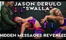 Jason Derulo - Swalla (feat. Nicki Minaj & Ty Dolla $ign) | Hidden Messages