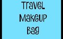 Travel Makeup Bag - Pack with Me