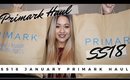 ⇝QUIRKY PRIMARK HAUL JANUARY 2018 (try on) | Siana