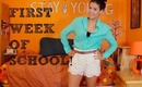 Outfits of the Week: FIRST WEEK OF SCHOOL!