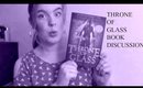 Throne of Glass Book Review/Discussion