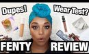 IN DEPTH REVIEW | FINALLY...NOT A 1st IMPRESSION 🙄 FENTY BEAUTY WEAR TEST w/ DUPES! | Dry Skin