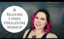 6 Reasons I Hate Drugstore Makeup and Would Rather Buy Indie or Department Store Brands