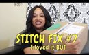 Stitch Fix #7 | May 2018 | Unboxing & Try-On