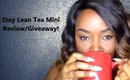 Stay Lean Tea Detox Tea Review + Giveaway