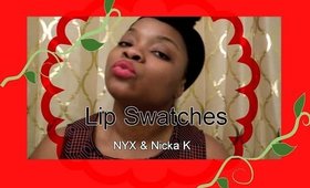 Lip Swatches Nicka K and NYX
