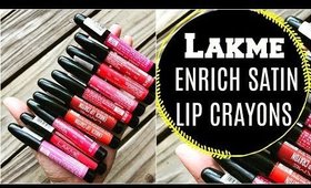 LAKME ENRICH SATIN LIP CRAYONS Swatches of all 10 shades & Review + Giveaway| deepikamakeup