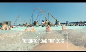 CHRISTMAS BONUS: TORONTO ROAD TRIP 2016