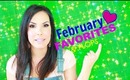♥ February Favorites ♥ and Flops
