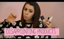Disappointing Products #2