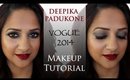 Deepika Padukone Makeup Tutorial- Vogue 2014