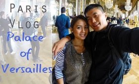 Paris Vlog - Palace of Versailles! Part II