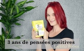 3 ans de pensées positives de Laetitia Birbes