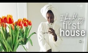 I BOUGHT A HOUSE!