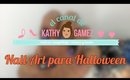Nail para Halloween, colaboración con H La cosedora- KATHY GAMEZ