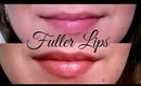 Fuller Looking Lips