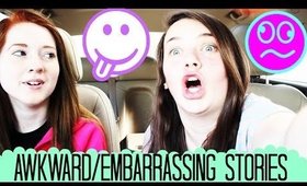 Awkward/Embarrassing Stories! | Part 1 |