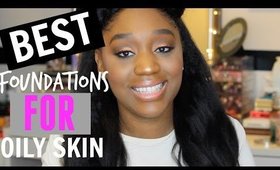 Best Foundations for Oily Skin | 2016