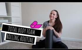 Total Body Foam Rolling Routine