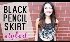 HOW TO: Wear A Black Pencil Skirt 3 Ways!