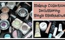 Makeup Collection Decluttering: Single Eyeshadows ☮